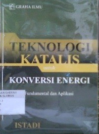 Teknologi Katalis Untuk Konversi Energi