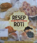 Resep ala Bakery Roti Plus Resep Bakpao Favorit