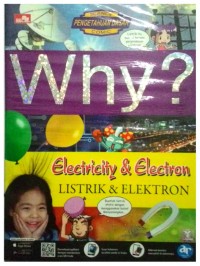 Why ? Electricity & Electron : Listrik & Elektron