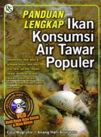 Panduan Lengkap Ikan Konsumsi Air Tawar Populer