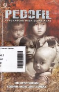 Pedofil Penghancur Masa Depan Anak