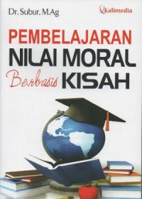 Pembelajaran Nilai Moral Berbasis Kisah