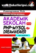 Pemrograman Membuat Sistem Informasi Akademik Sekolah dengan PHP-MYSQL & DREAMWEAVER