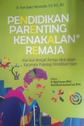 Pendidikan Parenting Kenakalan Remaja