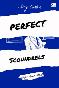 Perfect Scoundrels: Mafia Kelas Atas