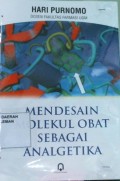 Mendesaian Molekul Obat Sebagai Analgetika