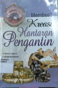 Membuat Kreasi Hantaran Pengantin