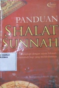 Panduan Shalat Sunnah: dilengkapi dengan sejuta hikmah dan karomah bagi yang melakukannya