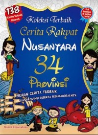 Koleksi Terbaik Cerita Rakyat Nusantara 34 Provinsi