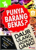 Punya Barang Bekas ? Daur Ulang jadikan uang !