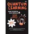 Quantum Learning : Membiasakan Belajar Nyaman dan Menyenangkan