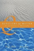 Questions That Matter : An Invitation to Philosophy