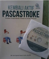 Kembali Aktif Pasca Stroke Panduan Terapi Mandiri Penderita Stroke di Rumah