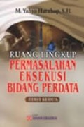 Ruang Lingkup Eksekusi Bidang Perdata