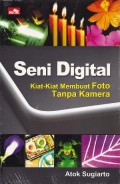 Seni Digital: Kiat-kiat membuat Foto Tanpa Kamera