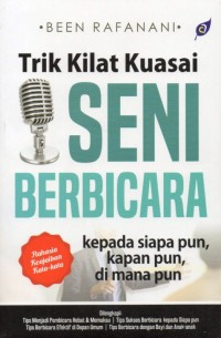 Trik Kilat Kuasai Seni Berbicara Kepada Siapa Pun, Kapan Pun, Di Mana Pun