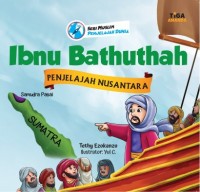 Ibnu Bathuthah: Penjelajah Nusantara