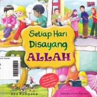 Setiap Hari Disayang Allah