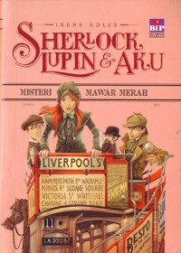 Sherlock, Lupin & Aku: Misteri Mawar Merah