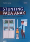 Stunting pada anak: kenali dan cegah sejak dini