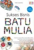 Sukses Bisnis Batu Mulia