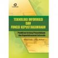 Teknologi Informasi dan Fungsi Kepustakawanan : Pemikiran tentang Perpustakaan dan Kepustakawanan Indonesia