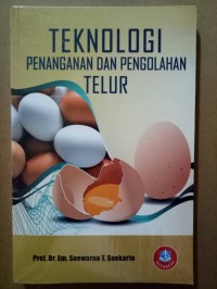 Teknologi Penanganan dan Pengolahan Telur