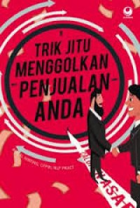 Trik Jitu Menggolkan Penjualan Anda