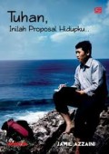 Tuhan Inilah Proposal Hidupku