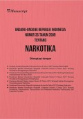 Undang-Undang Republik Indonesia Nomor 35 Tahun 2009 tentang Narkotika