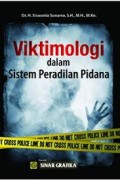 Viktimologi dalamn Sistem Peradilan Pidana