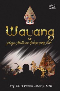 Wayang : Sebagai Akulturasi Budaya Yang Asik