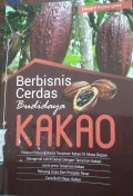 Berbisnis cerdas budi daya kakao