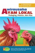 Wirausaha Ayam Lokal Pedaging,Petelur,dan Hias