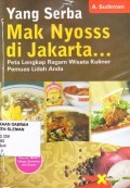 Yang Serba Mak Nyosss Di Jakarta...: Peta Lengkap Ragam Wisata Kuliner Pemuas Lidah Anda