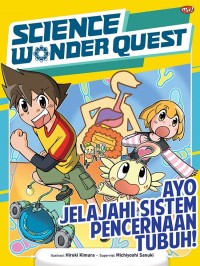 Sciene Wonder Quest: Ayo Jelajahi Sistem Pencernaan Tubuh!