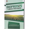 Bioproses Limbah Pertanian