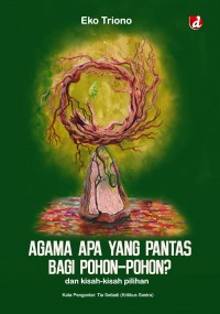 Agama Apa yang Pantas Bagi Pohon-pohon