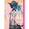 Amour Vrai : Cinta Sejati Temukan Caranya Sendiri