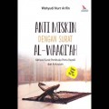 Anti Miskin dengan surat Al-Waqi'ah; aktivitasi surat pembuka pintu rezeki dan kekayaan, solusi kaya Qur'ani