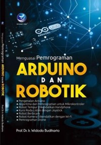 Menguasai pemrograman arduino dan robotik