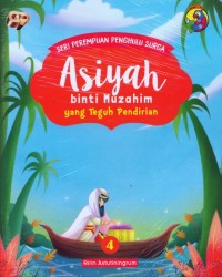 Asiyah binti Muzahim yang teguh pendirian