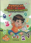 Kumpulan Cerita Anak; Asyiknya Matematika