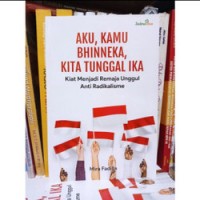 Aku, Kamu Bhinneka, Kita Tunggal Ika