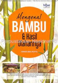 Mengenal bambu dan hasil olahannya