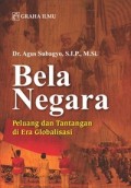 Bela Negara:Peluang dan Tantangan di Era Globlalisasi