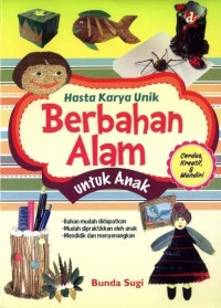 Hasta karya Unik : berbahan alam untuk anak