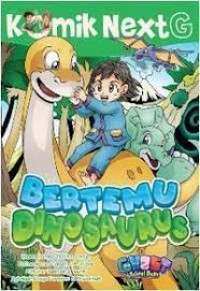 Bertemu dinosaurus; komik next G