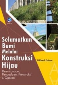 Selamatkan Bumi melalui Kontruksi Hijau