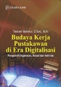 Budaya Kerja Pustakawan di Era Digitalisasi